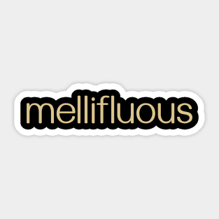 Mellifluous Sticker